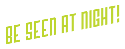 Be-seen-at-night-tagline